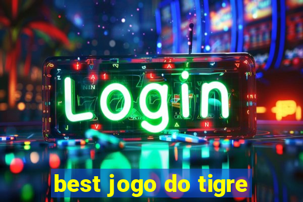 best jogo do tigre