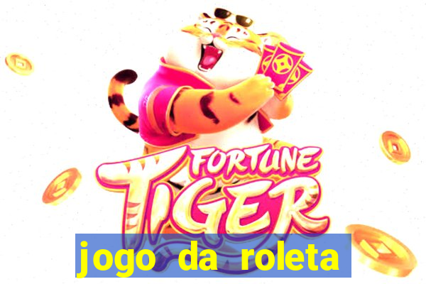 jogo da roleta esporte da sorte