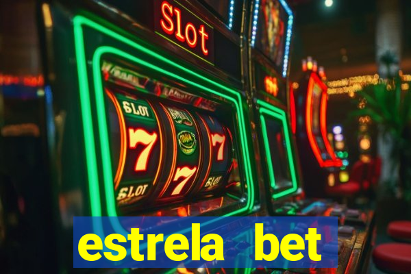 estrela bet dep贸sito m铆nimo