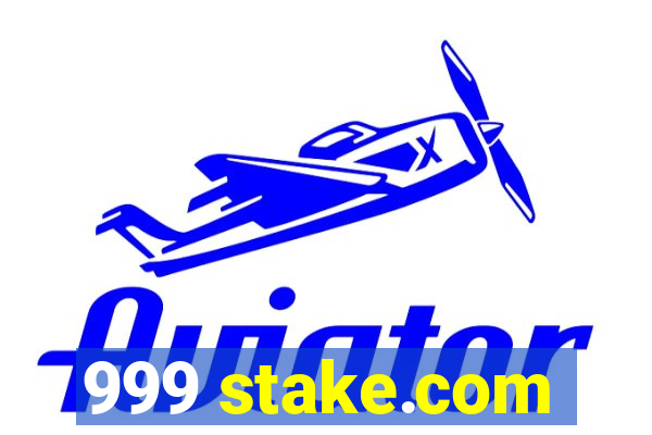 999 stake.com