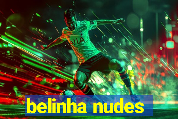 belinha nudes