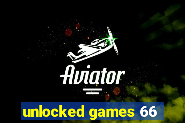 unlocked games 66