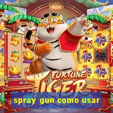 spray gun como usar