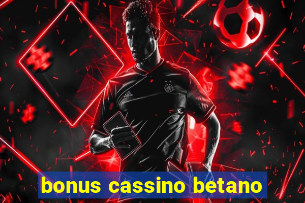 bonus cassino betano