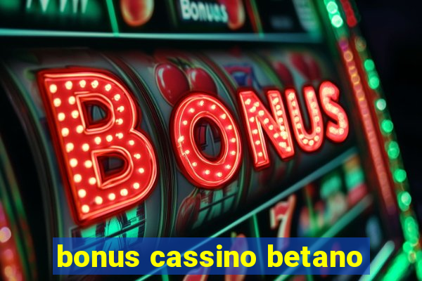 bonus cassino betano