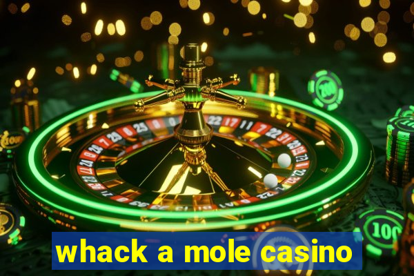 whack a mole casino