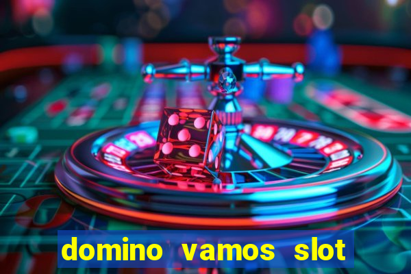 domino vamos slot crash póker