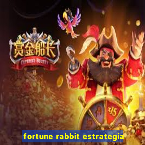 fortune rabbit estrategia