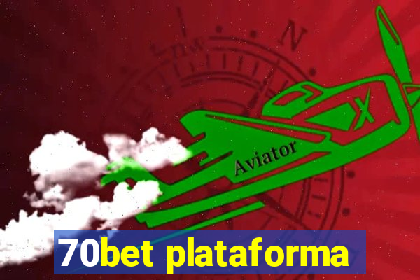 70bet plataforma