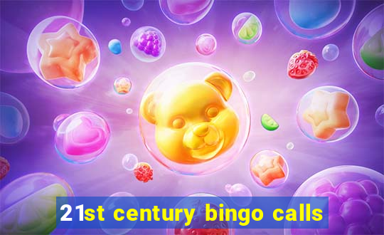 21st century bingo calls