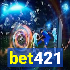 bet421