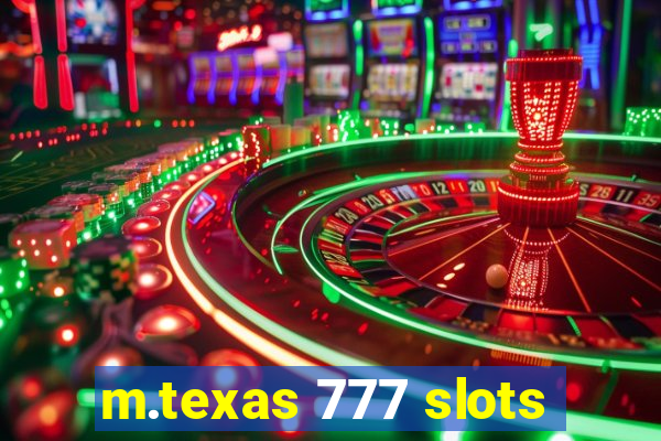 m.texas 777 slots