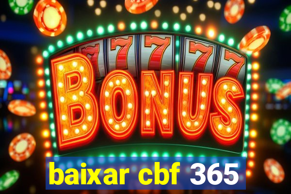 baixar cbf 365