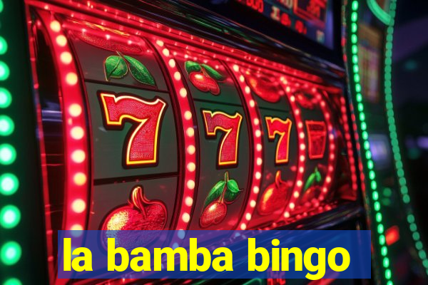 la bamba bingo