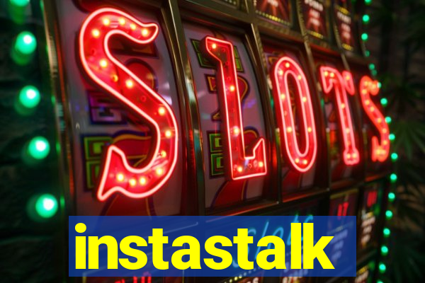 instastalk