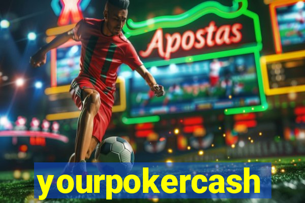 yourpokercash