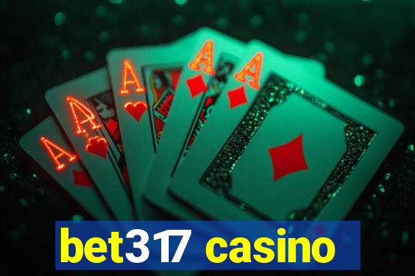 bet317 casino