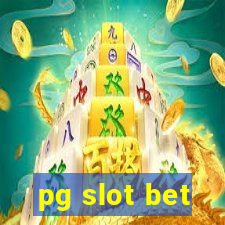 pg slot bet