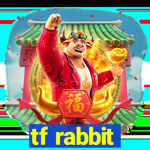 tf rabbit