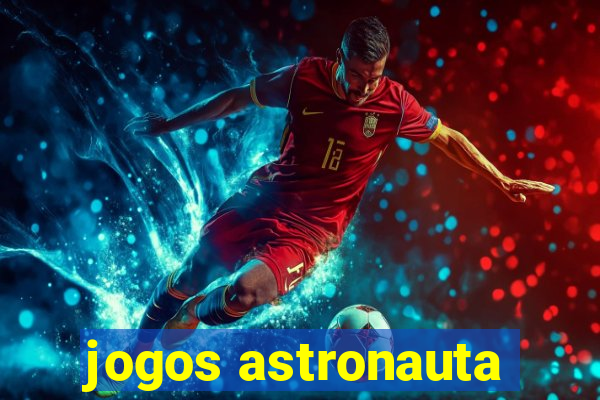 jogos astronauta