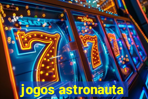 jogos astronauta