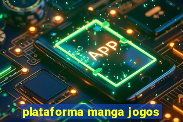 plataforma manga jogos