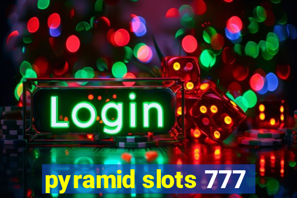 pyramid slots 777