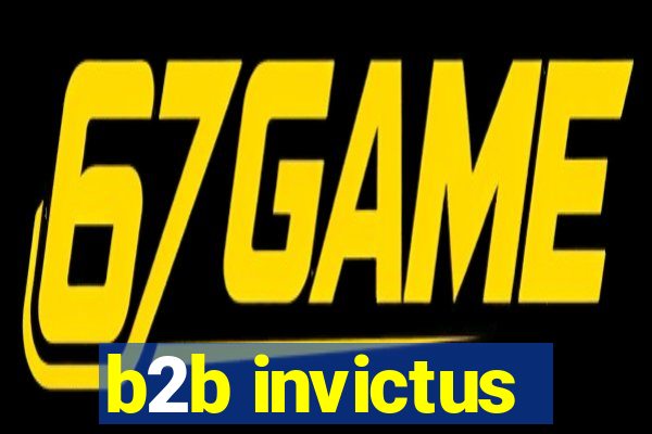 b2b invictus