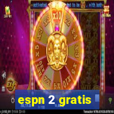 espn 2 gratis