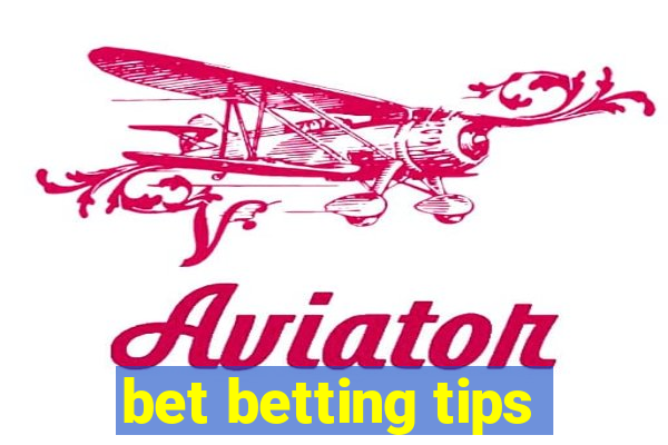 bet betting tips