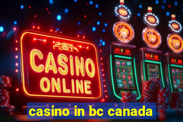 casino in bc canada