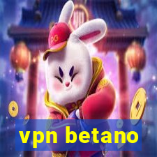 vpn betano