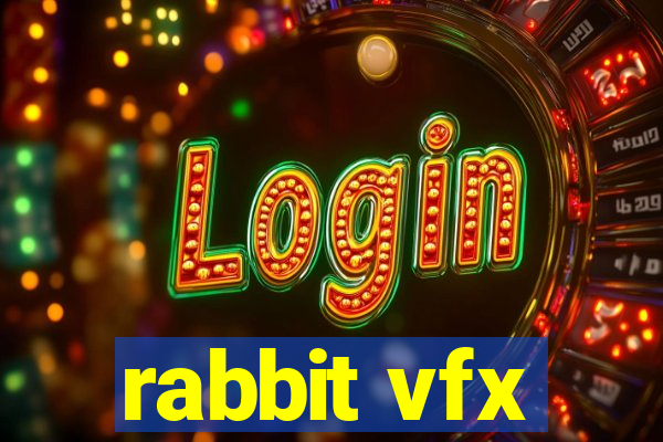 rabbit vfx