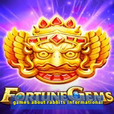 games about rabbits Informational