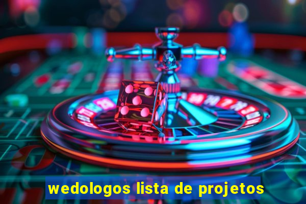 wedologos lista de projetos