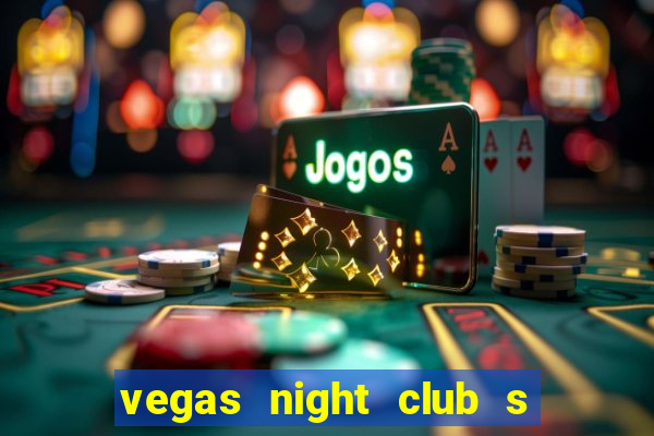 vegas night club s o louren o do sul