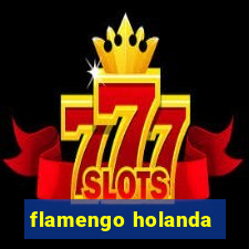 flamengo holanda