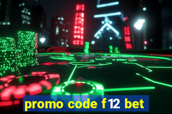 promo code f12 bet