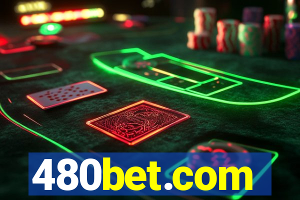 480bet.com