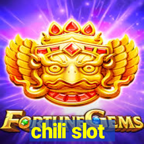 chili slot