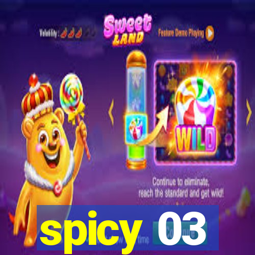 spicy 03