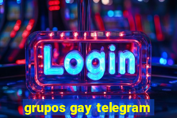 grupos gay telegram