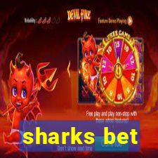 sharks bet