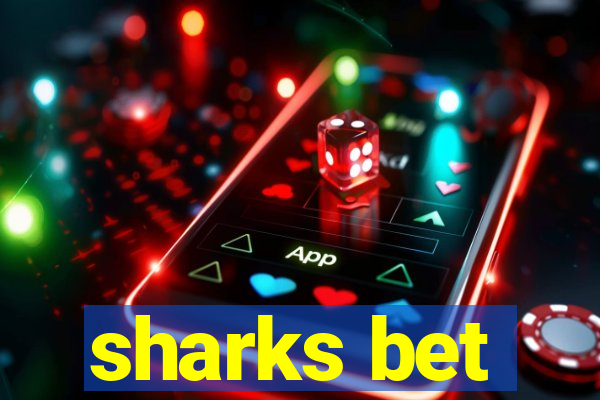 sharks bet