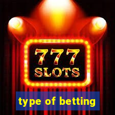 type of betting