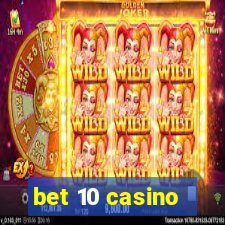 bet 10 casino