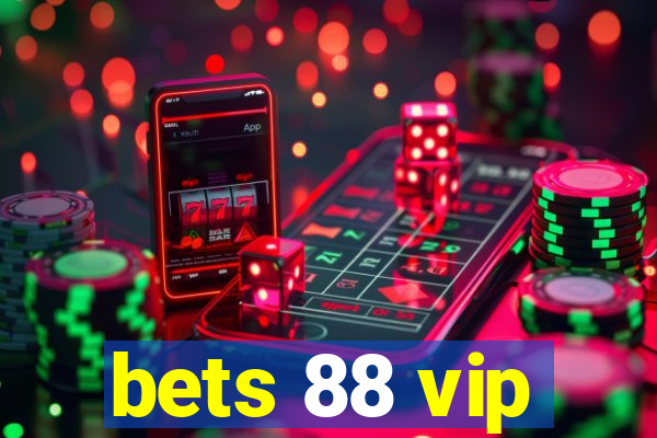 bets 88 vip