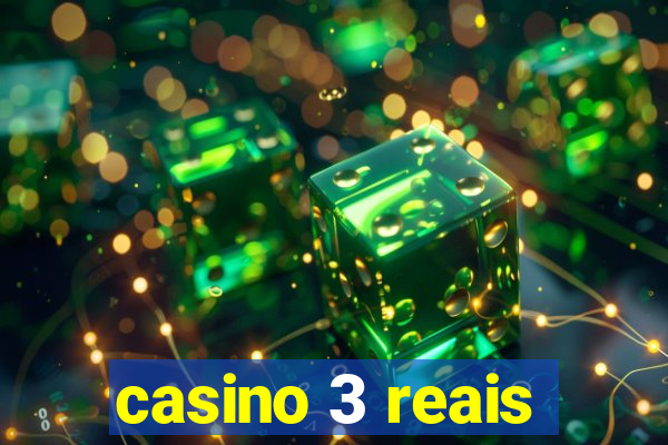 casino 3 reais