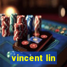 vincent lin