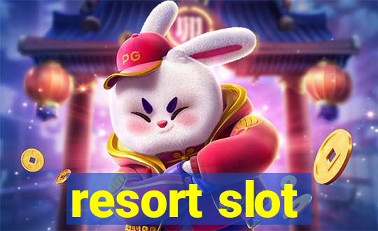 resort slot